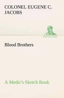 Blood Brothers A Medics Sketch Book