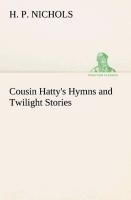 Cousin Hattys Hymns and Twilight Stories