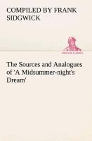 The Sources and Analogues of A Midsummer-nights Dream
