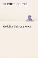 Medoline Selwyns Work