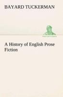A History of English Prose Fiction