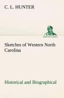 Sketches of Western North Carolina, Historical and Biographical