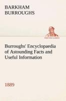Burroughs Encyclopaedia of Astounding Facts and Useful Information, 1889