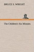 The Childrens Six Minutes