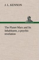 The Planet Mars and Its Inhabitants, a psychic revelation