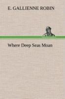 Where Deep Seas Moan
