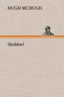 Skiddoo!