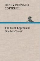 The Faust-Legend and Goethes Faust