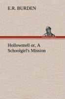 Hollowmell or, A Schoolgirls Mission