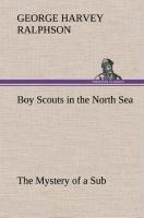 Boy Scouts in the North Sea The Mystery of a Sub