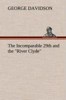 The Incomparable 29th and the River Clyde