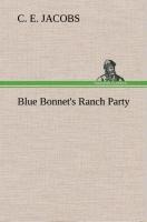 Blue Bonnets Ranch Party
