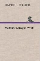 Medoline Selwyns Work