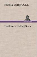 Tracks of a Rolling Stone