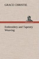 Embroidery and Tapestry Weaving