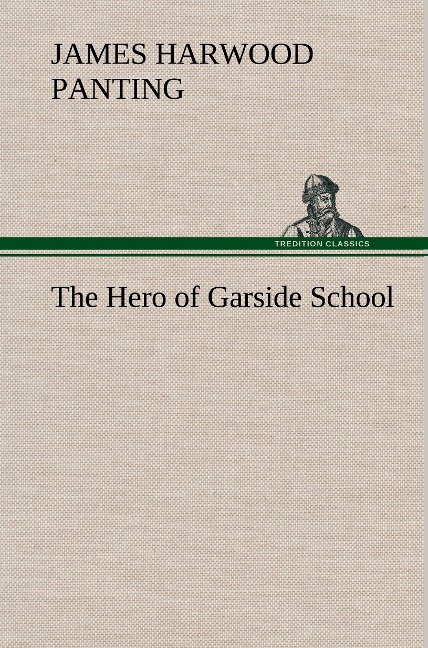 The Hero of Garside School