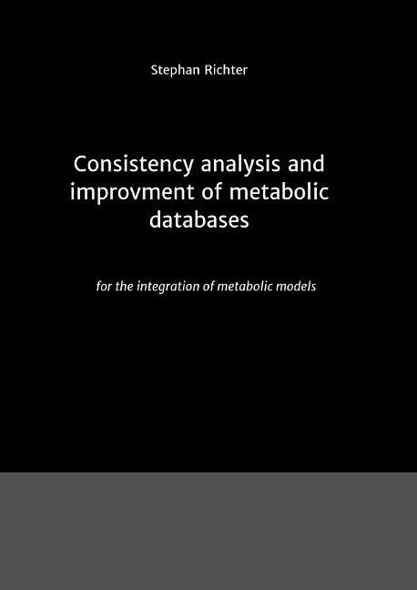 Consistency analysis and improvement of metabolic databases: for the integration of metabolic models