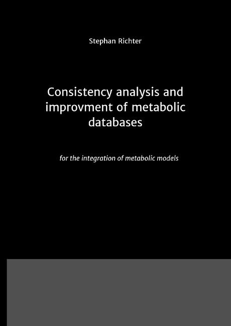 Consistency analysis and improvement of metabolic databases: for the integration of metabolic models