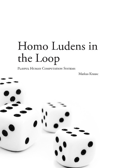 Homo Ludens in the Loop: Playful Human Computation Systems