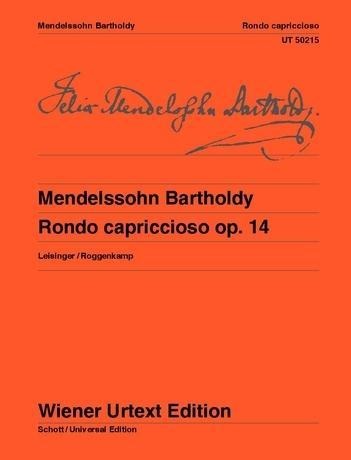 Rondo capriccioso: Nach den Quellen hrsg. von Ulrich Leisinger. Fingersätze und Hinweise zur Interpretation von Peter Roggenkamp.. op. 14. Klavier.