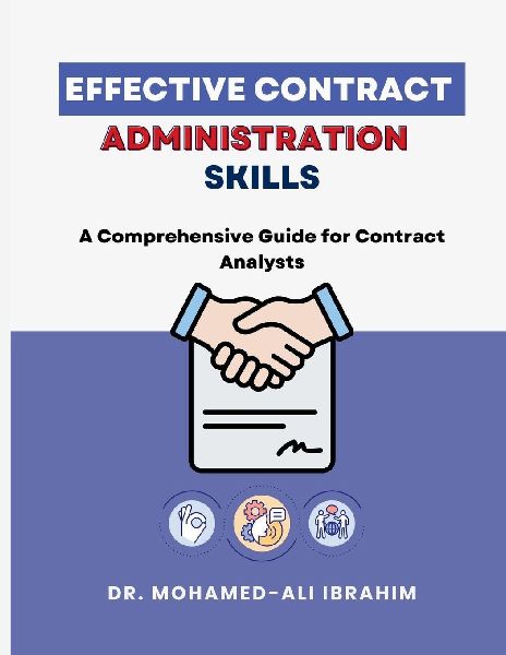 Effective Contract Administration Skills: Effective Contract Administration Skills