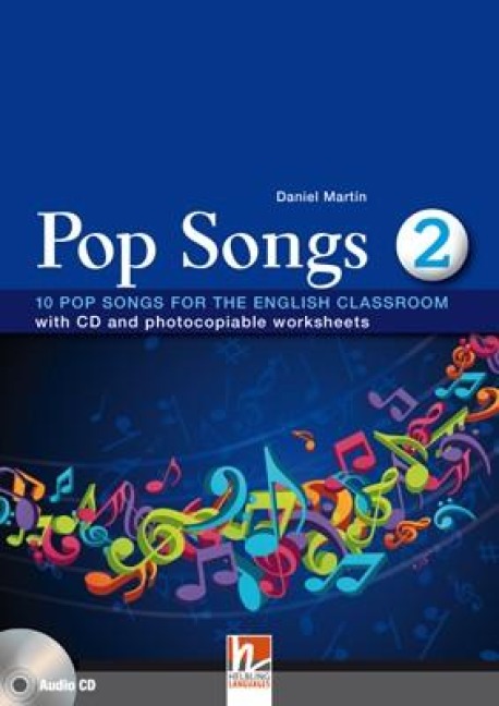 Pop Songs 2: 10 Pop Songs for the English Classroom with CD and photocopiable worksheets