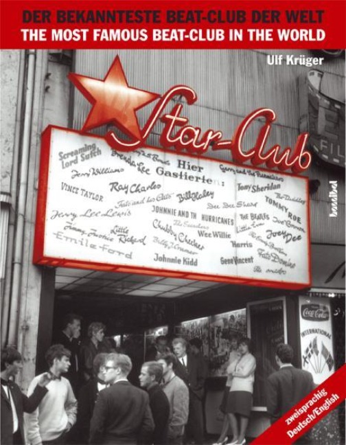 Star-Club: Der bekannteste Beat-Club der Welt