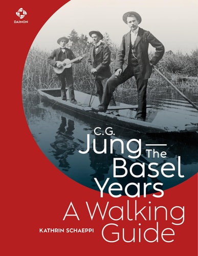 C. G. Jung--The Basel Years: a Walking Guide