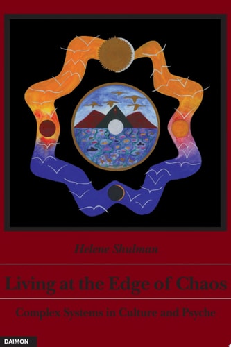 Living at the Edge of Chaos Complex Systems in Culture and Psyche