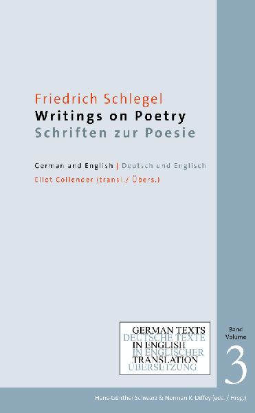 Writings on Poetry / Schriften zur Poesie: German Texts in English Translation, Volume III. Deutsche Texte in englischer Übersetzung, Band III.