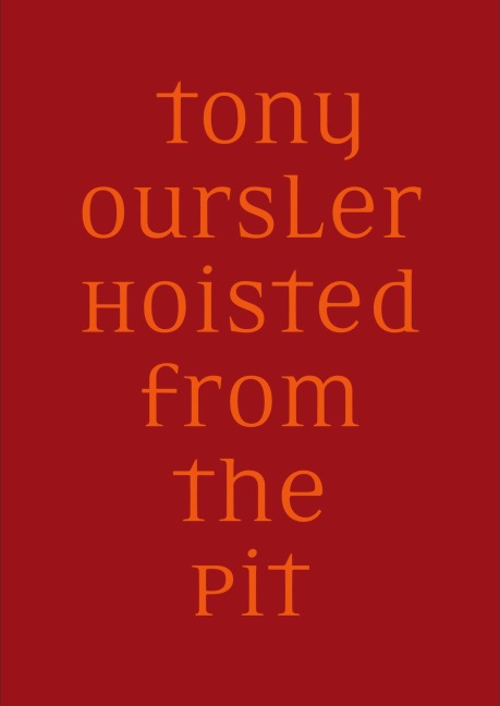 Tony Oursler: Hoisted from the Pit: Kat. Kunst Museum Winterthur