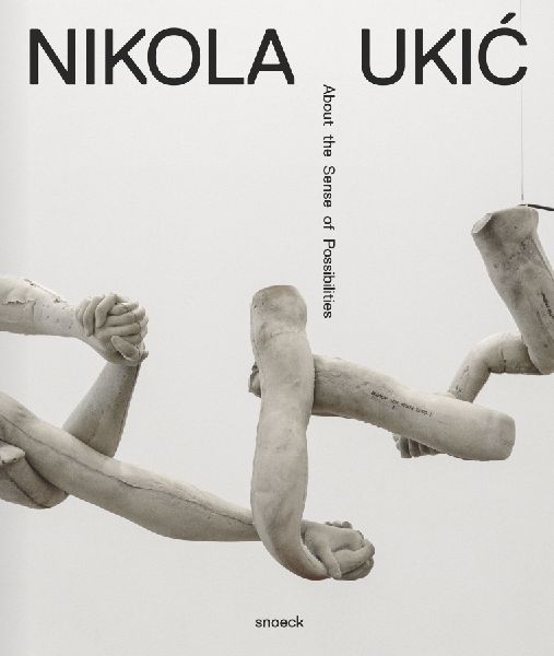 Nikola Uki¿: About the Sense of Possibilties: Kat. mmsu Museum für moderne und zeitgenössische Kunst Rijeka