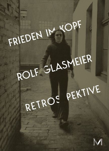 Rolf Glasmeier: Frieden im Kopf - Retrospektive: Kat. Kunstmuseum Gelsenkirchen