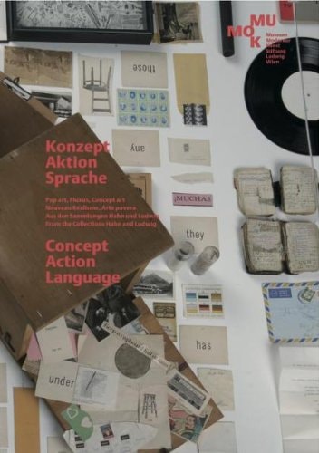Concept Action Language: Pop Art, Fluxus and Concept Art From the Collections Hahn and Ludwig