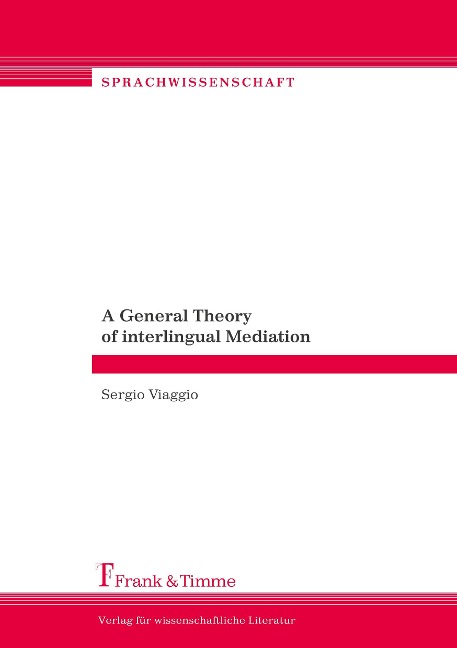 A General Theory of interlingual Mediation