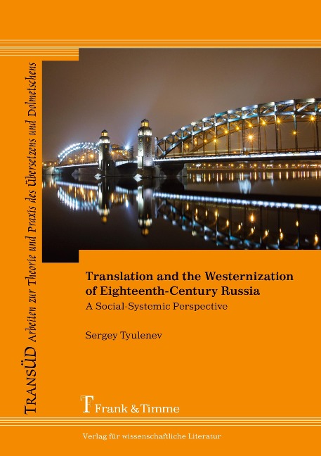 Translation and the Westernization of Eighteenth-Century Russia: A Social-Systemic Perspective