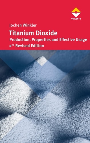 Titanium Dioxide Production, Properties and Effective Usage
