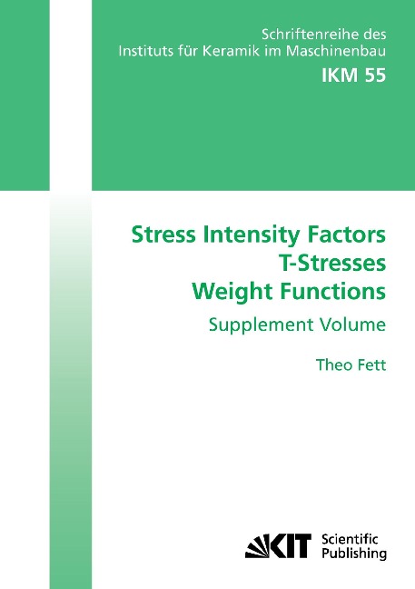 Stress Intensity Factors - T-Stresses - Weight Functions. Supplement Volume