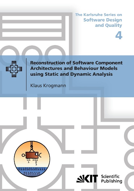 Reconstruction of Software Component Architectures and Behaviour Models using Static and Dynamic Analysis