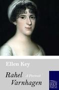 Rahel Varnhagen: A Portrait
