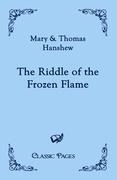 The Riddle of the Frozen Flame