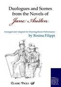 Duologues and Scenes from the Novels of Jane Austen: Arranged and Adapted for Drawing-Room Performance