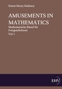 Amusements in Mathematics: Mathematische Rätsel für Fortgeschrittene