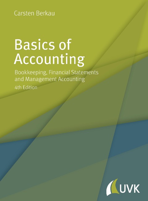 Basics of Accounting: Bookkeeping, Financial Statements and Management Accounting