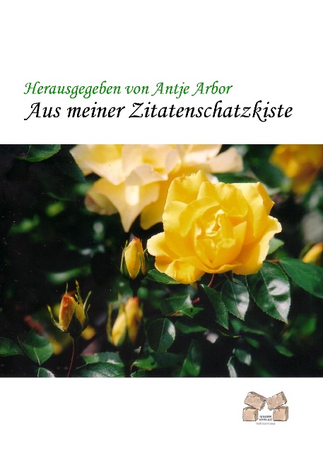 Aus meiner Zitatenschatzkiste: From my treasure box of quotes