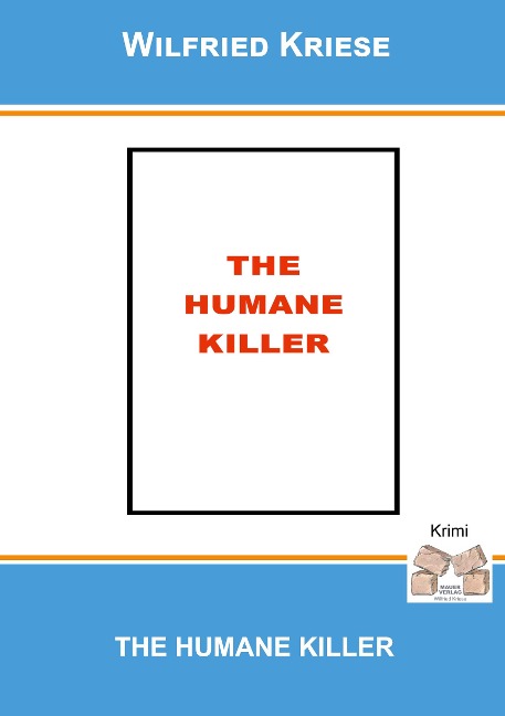 THE HUMANE KILLER