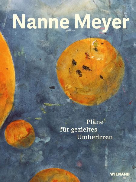Nanne Meyer: Gezieltes Umherirren. Purposeful Wandering
