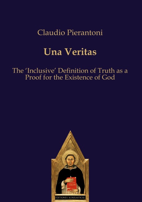 Una Veritas: The Inclusive Definition of Truth as a Proof for the Existence of God