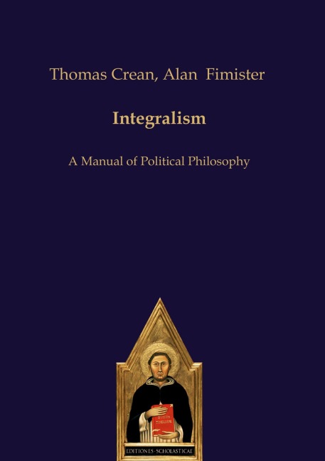 Integralism: A Manual of Political Philosophy