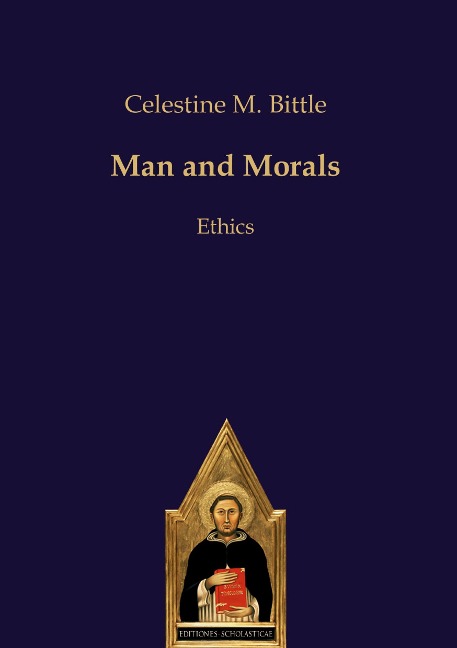 Man and Morals: Ethics